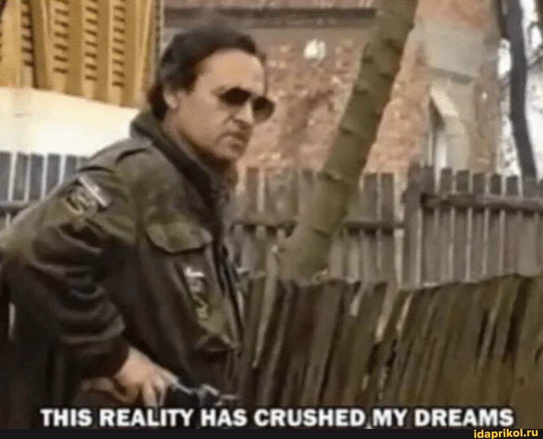 ~ >
THIS REALITY HAS CRUSHED MY DREAMS